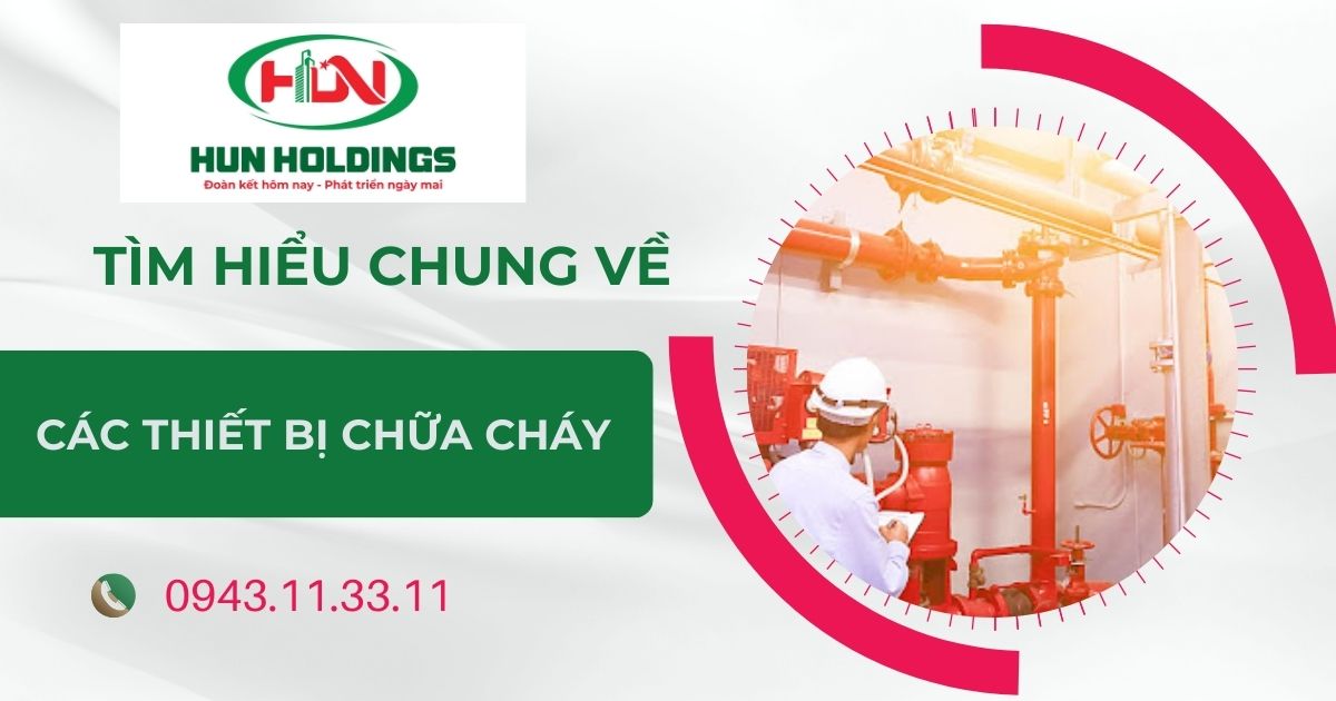 Các thiết bị chữa cháy nên biết