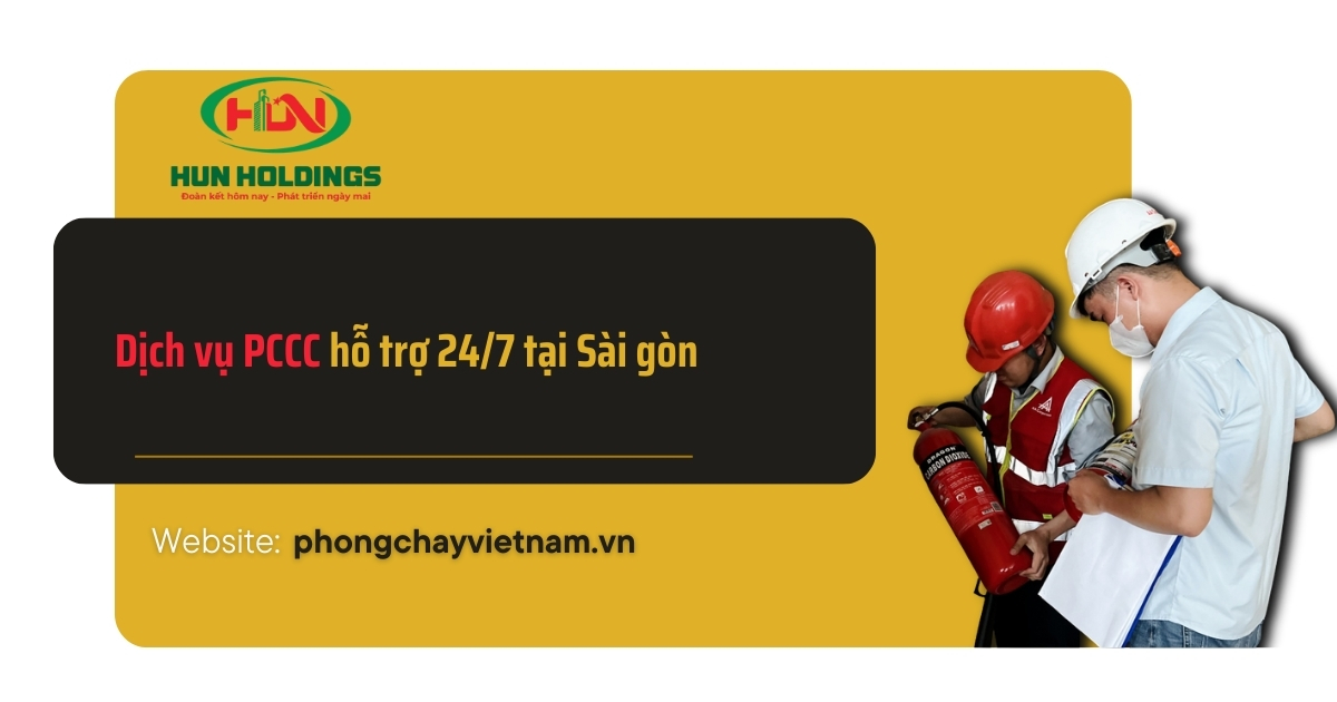 Dịch vụ Pccc hỗ trợ 24/7 tại sai gon