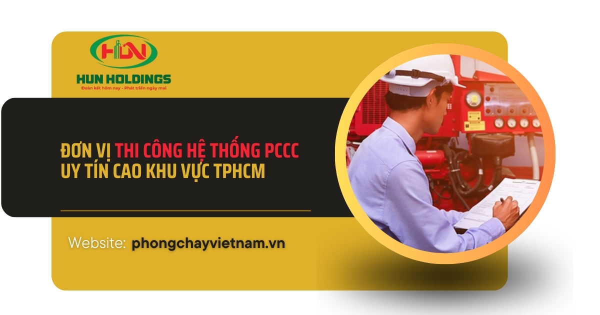 Đơn vị thi công hệ thống PCCC uy tín cao khi vực TpHCM