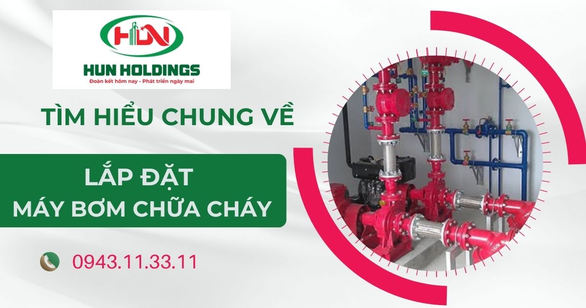 Lắp đặt Máy bơm Chữa cháy đúng cách
